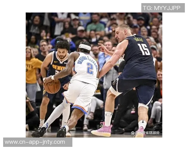 约基奇新赛季表现惊艳场均204分144板108助助力球队争冠